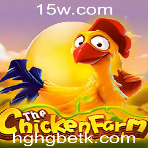 Descubra o Mundo Encantador do Jogo ChickenFarm com HGHGbet