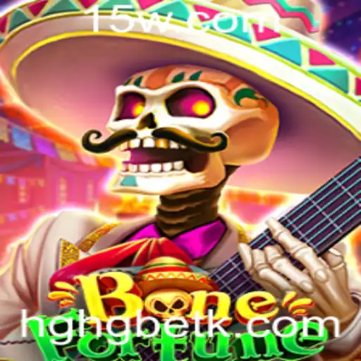 Descubra o Fascinante Mundo de BoneFortune e o Uso Estratégico do HGHGbet
