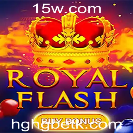 Descubra o Empolgante RoyalFlashBuyBonus com HGHGbet
